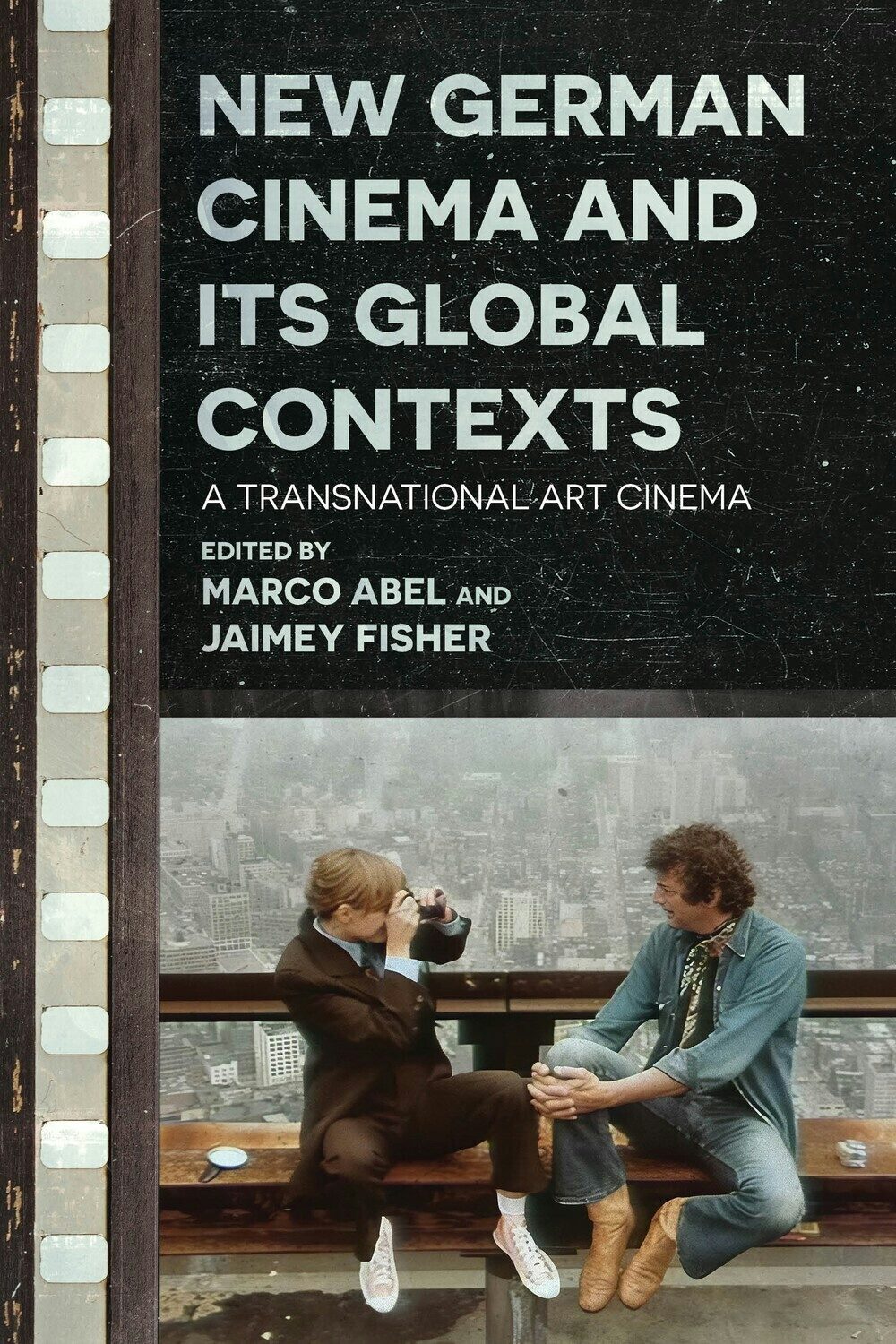 CINEMA NOW 洋書 New German Cinema and Its Global Contexts