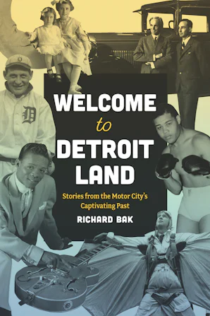 Cover of 'Welcome to Detroitland' by Richard Bak 