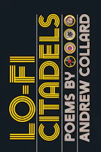 Cover of 'Lo-Fi Citadels' by Andrew Collard 
