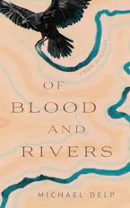 Cover of 'Of Blood and Rivers' by Michael Delp 
