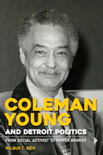 Cover of 'Coleman Young and Detroit Politics' by Wilbur C. Rich 